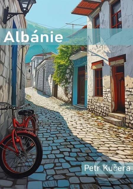 Albánie - Petr Kučera, E-knihy jedou