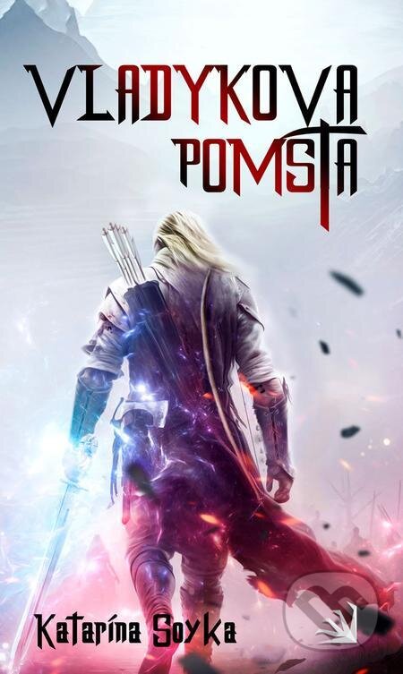 E-kniha: Vladykova pomsta (Katarína Soyka). Hydra, 2023 E-kniha: Vladykova pomsta (Katarína Soyka). Hydra, 2023