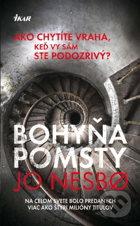 E-kniha: Bohyňa pomsty (Jo Nesbo). Ikar, 2012 E-kniha: Bohyňa pomsty (Jo Nesbo). Ikar, 2012