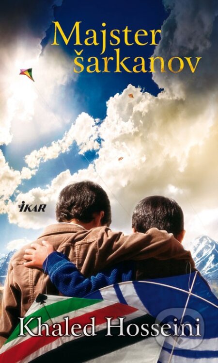 E-kniha: Majster šarkanov (Khaled Hosseini). Ikar, 2011 E-kniha: Majster šarkanov (Khaled Hosseini). Ikar, 2011