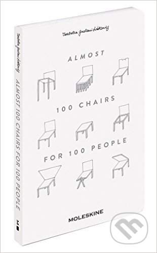 Kniha: Almost 100 Chairs for 100 People (Isabella Gaetani Lobkowicz). Moleskine, 2016 Kniha: Almost 100 Chairs for 100 People (Isabella Gaetani Lobkowicz). Moleskine, 2016