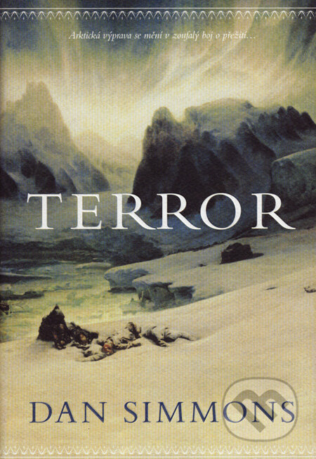 Kniha: Terror (Dan Simmons), 2016 Kniha: Terror (Dan Simmons), 2016
