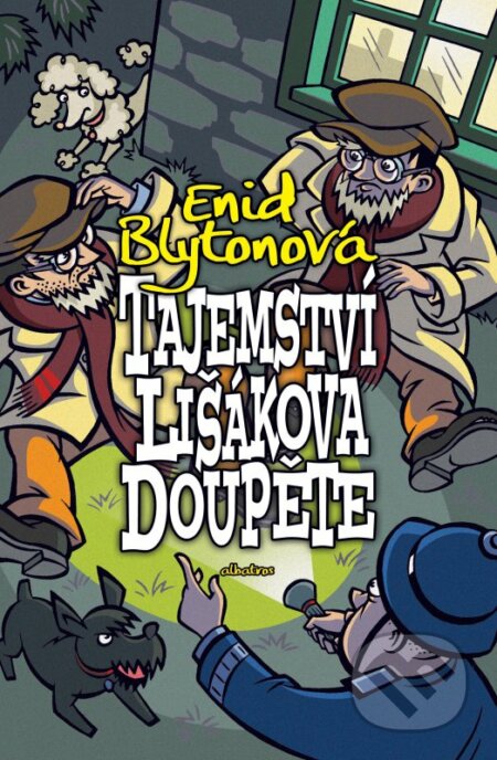 Kniha: Tajemství lišákova doupěte (Enid Blyton). Albatros CZ, 2016 Kniha: Tajemství lišákova doupěte (Enid Blyton). Albatros CZ, 2016