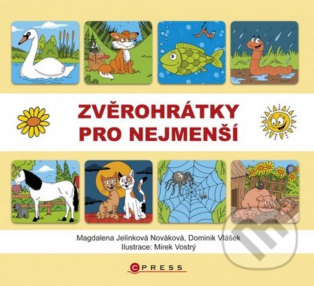 Kniha: Zvěrohrátky pro nejmenší (Magdalena Jelínková Nováková). CPRESS, 2016 Kniha: Zvěrohrátky pro nejmenší (Magdalena Jelínková Nováková). CPRESS, 2016