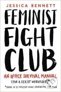 Feminist Fight Club - Jessica Bennett, Portfolio, 2016