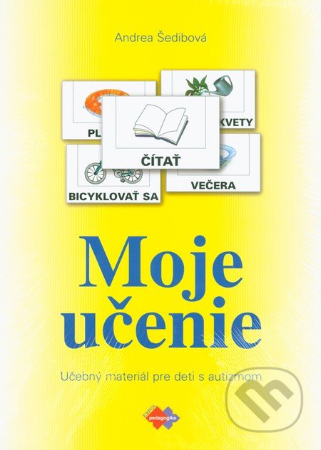 Kniha: Moje učenie (Andrea Šedibová). Expol Pedagogika, 2009 Kniha: Moje učenie (Andrea Šedibová). Expol Pedagogika, 2009