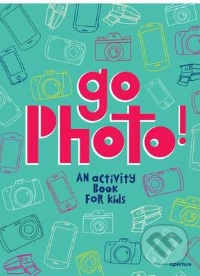Kniha: Go Photo! (Alice Proujansky). Verve, 2016 Kniha: Go Photo! (Alice Proujansky). Verve, 2016