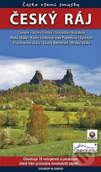 Kniha: Český ráj + vstupenky (S & D Nakladatelství). S & D Nakladatelství, 2012 Kniha: Český ráj + vstupenky (S & D Nakladatelství). S & D Nakladatelství, 2012