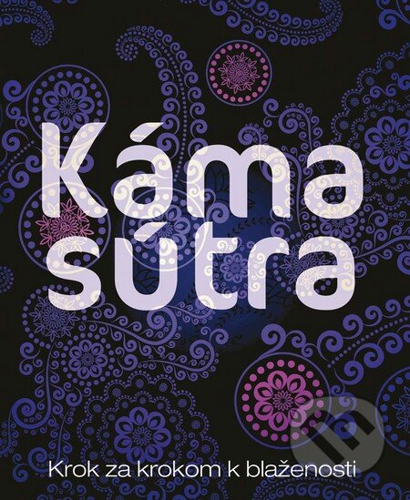 Kniha: Kámasútra (Autorský kolektív). Ikar, 2016 Kniha: Kámasútra (Autorský kolektív). Ikar, 2016