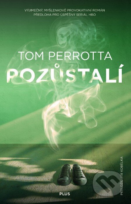 Kniha: Pozůstalí (Tom Perrotta). Plus, 2016 Kniha: Pozůstalí (Tom Perrotta). Plus, 2016