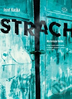 Kniha: Strach (Jozef Karika), 2016 Kniha: Strach (Jozef Karika), 2016