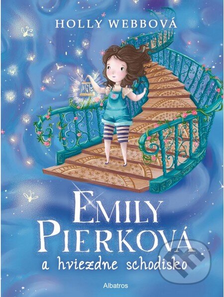 Kniha: Emily Pierková a hviezdne schodisko (Holly Webb). Albatros SK, 2016 Kniha: Emily Pierková a hviezdne schodisko (Holly Webb). Albatros SK, 2016