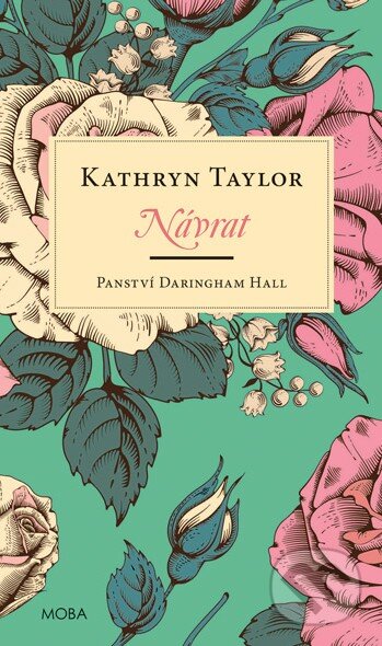Kniha: Návrat (Kathryn Taylor). Moba, 2016 Kniha: Návrat (Kathryn Taylor). Moba, 2016