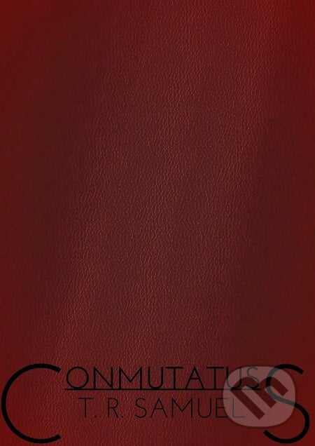 Conmutatus - T. R. Samuel, E-knihy jedou