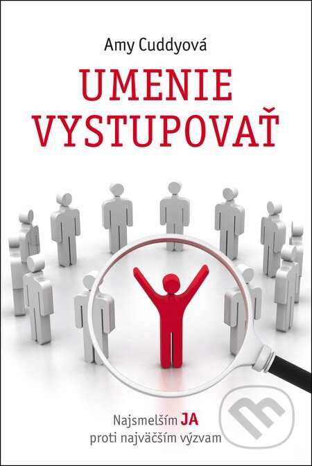 Kniha: Umenie vystupovať (Amy Cuddy). Fortuna Libri, 2016 Kniha: Umenie vystupovať (Amy Cuddy). Fortuna Libri, 2016