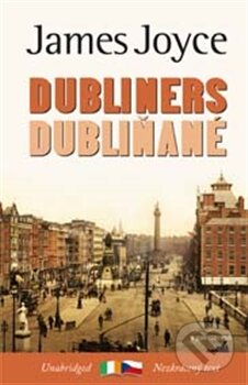 Kniha: Dubliňané / Dubliners (James Joyce). Garamond, 2016 Kniha: Dubliňané / Dubliners (James Joyce). Garamond, 2016