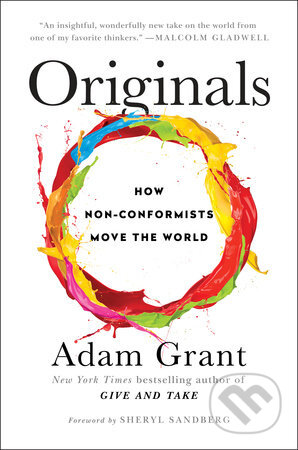 Kniha: Originals (Adam Grant). Random House, 2016 Kniha: Originals (Adam Grant). Random House, 2016