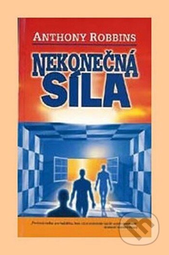 Kniha: Nekonečná síla (Anthony Robbins). Alman, 2016 Kniha: Nekonečná síla (Anthony Robbins). Alman, 2016