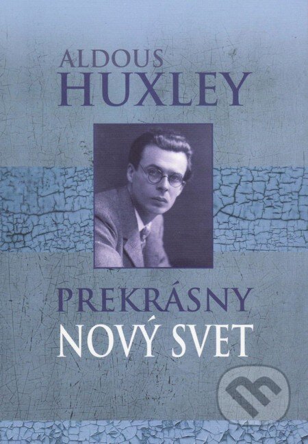 E-kniha: Prekrásny nový svet (Aldous Huxley). Vydavateľstvo Spolku slovenských spisovateľov, 2015 E-kniha: Prekrásny nový svet (Aldous Huxley). Vydavateľstvo Spolku slovenských spisovateľov, 2015