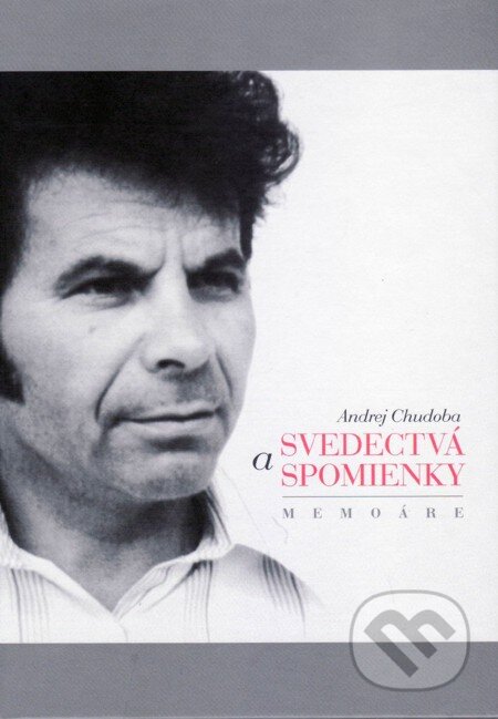 E-kniha: Svedectvá a spomienky (Andrej Chudoba). Vydavateľstvo Spolku slovenských spisovateľov, 2014 E-kniha: Svedectvá a spomienky (Andrej Chudoba). Vydavateľstvo Spolku slovenských spisovateľov, 2014