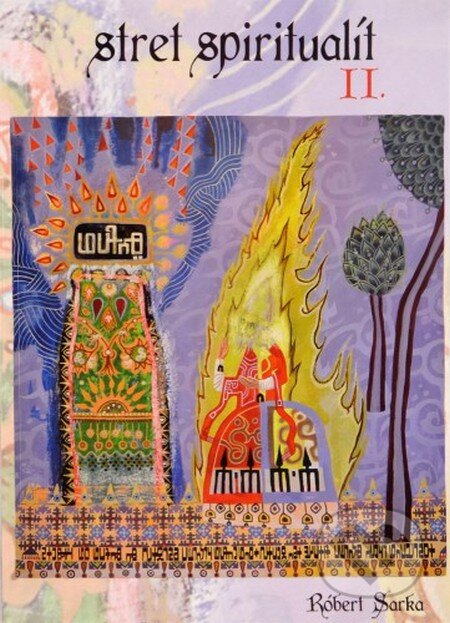 Kniha: Stret spiritualít II. (Róbert Sarka). Vydavateľstvo Michala Vaška, 2016 Kniha: Stret spiritualít II. (Róbert Sarka). Vydavateľstvo Michala Vaška, 2016