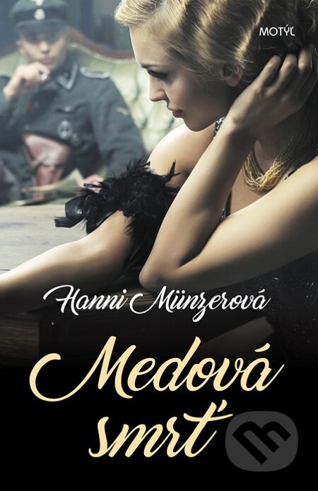 E-kniha: Medová smrť (Hanni Münzer). Motýľ, 2016 E-kniha: Medová smrť (Hanni Münzer). Motýľ, 2016