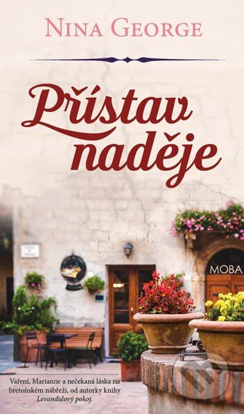 Kniha: Přístav naděje (Nina George). Moba, 2016 Kniha: Přístav naděje (Nina George). Moba, 2016