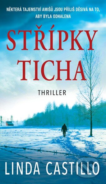 Kniha: Střípky ticha (Linda Castillo). Moba, 2016 Kniha: Střípky ticha (Linda Castillo). Moba, 2016