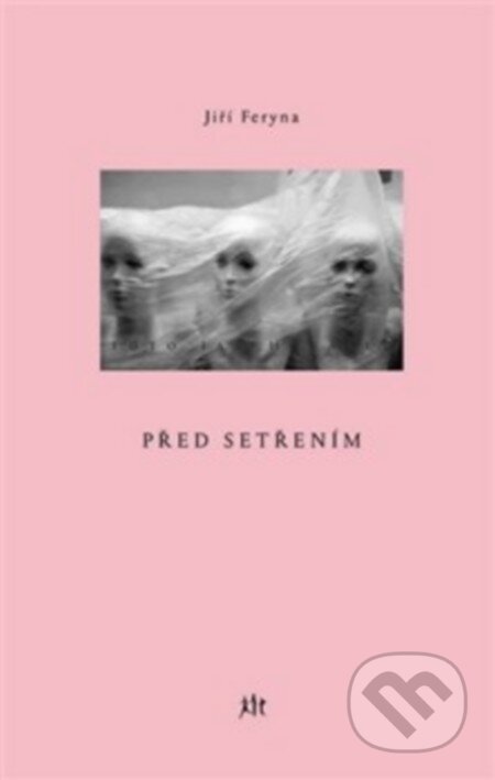 Kniha: Před setřením (Jiří Feryna). Dauphin, 2016 Kniha: Před setřením (Jiří Feryna). Dauphin, 2016