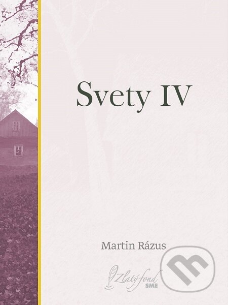 E-kniha: Svety IV (Martin Rázus). Petit Press E-kniha: Svety IV (Martin Rázus). Petit Press