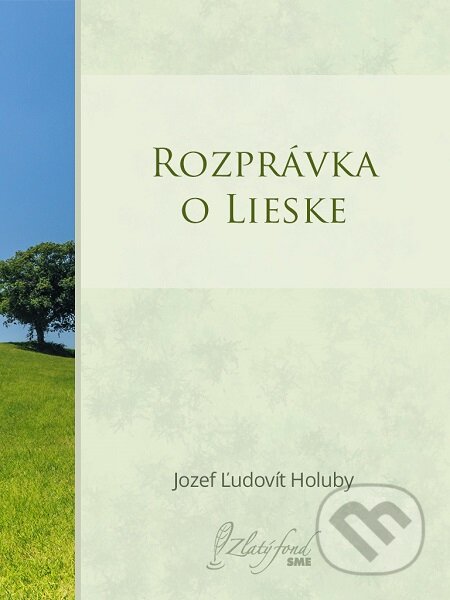 E-kniha: Rozprávka o lieske (Jozef Ľudovít Holuby). Petit Press E-kniha: Rozprávka o lieske (Jozef Ľudovít Holuby). Petit Press