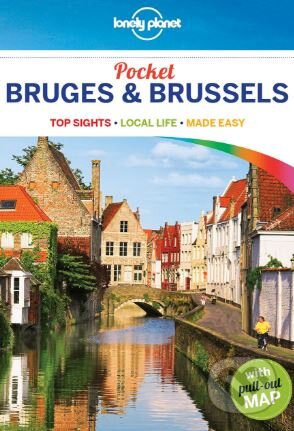 Kniha: Pocket Bruges and Brussels (Helena Smith). Lonely Planet, 2016 Kniha: Pocket Bruges and Brussels (Helena Smith). Lonely Planet, 2016
