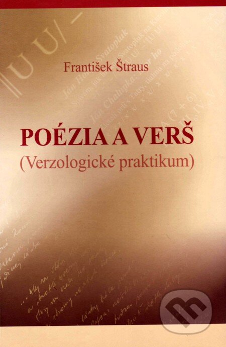 E-kniha: Poézia a verš (František Štraus). Vydavateľstvo Spolku slovenských spisovateľov, 2008 E-kniha: Poézia a verš (František Štraus). Vydavateľstvo Spolku slovenských spisovateľov, 2008