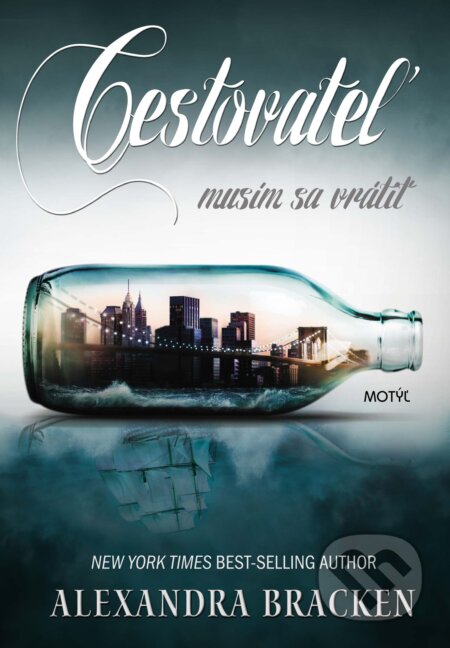 Kniha: Cestovateľ (Alexandra Bracken). Motýľ, 2016 Kniha: Cestovateľ (Alexandra Bracken). Motýľ, 2016