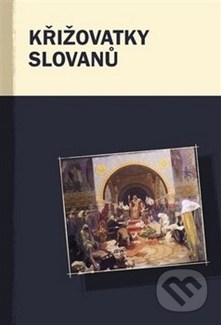 Kniha: Křižovatky Slovanů (Markus Giger). Pavel Mervart, 2016 Kniha: Křižovatky Slovanů (Markus Giger). Pavel Mervart, 2016