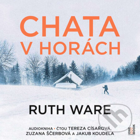 Audiokniha: Chata v horách (Ruth Ware). OneHotBook, 2024 Audiokniha: Chata v horách (Ruth Ware). OneHotBook, 2024