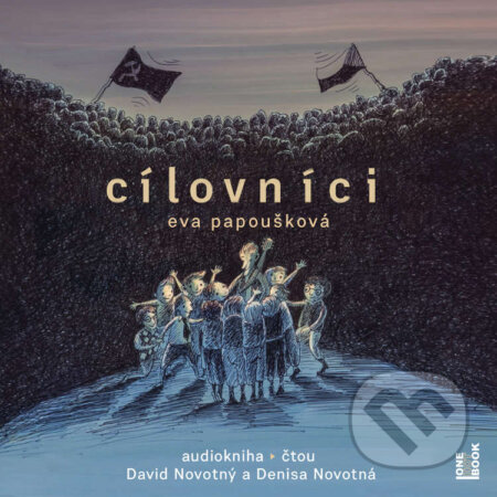 Audiokniha: Cílovníci (Eva Papoušková). OneHotBook, 2024 Audiokniha: Cílovníci (Eva Papoušková). OneHotBook, 2024