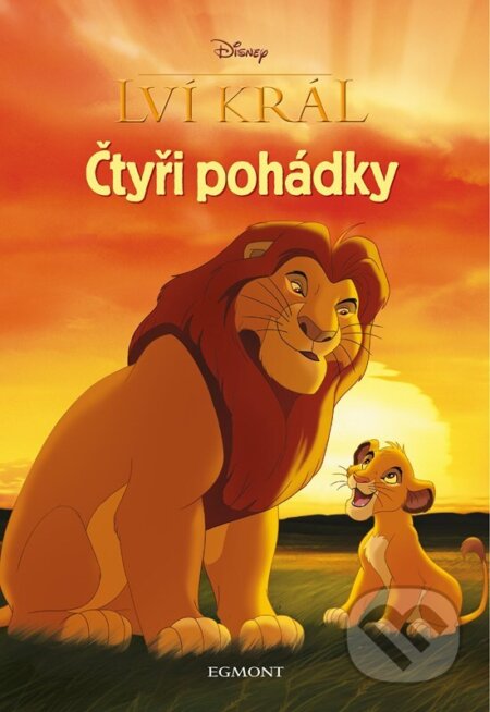 Kniha: Lví král: Čtyři pohádky (Egmont ČR). Egmont ČR, 2024 Kniha: Lví král: Čtyři pohádky (Egmont ČR). Egmont ČR, 2024