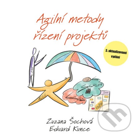 E-kniha: Agilní metody řízení projektů (Eduard Kunce a Zuzana Šochová). Computer Press, 2024 E-kniha: Agilní metody řízení projektů (Eduard Kunce a Zuzana Šochová). Computer Press, 2024