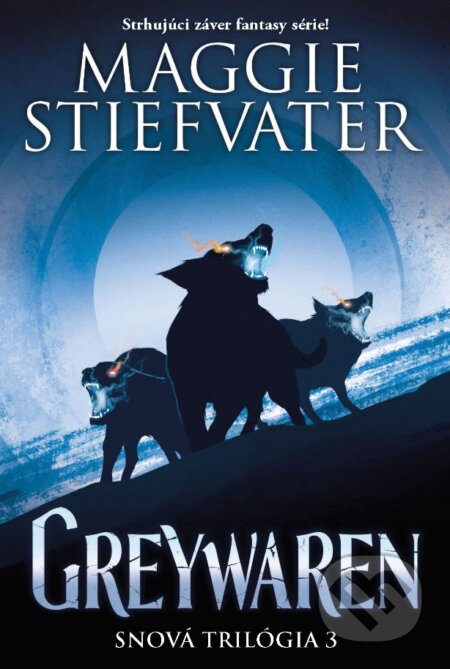 Kniha: Greywaren (slovenský jazyk) (Maggie Stiefvater). Slovart, 2024 Kniha: Greywaren (slovenský jazyk) (Maggie Stiefvater). Slovart, 2024