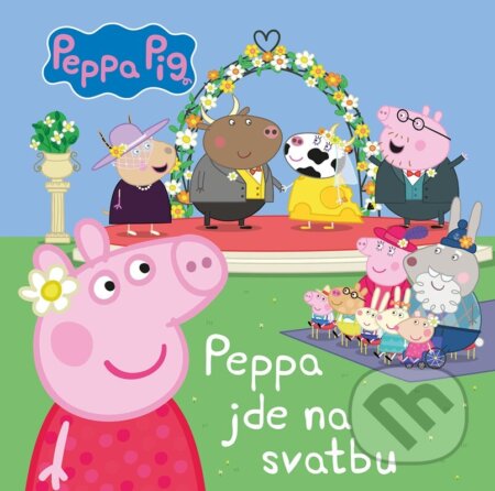 Kniha: Peppa Pig: Peppa jde na svatbu (Autorský kolektív). Egmont ČR, 2024 Kniha: Peppa Pig: Peppa jde na svatbu (Autorský kolektív). Egmont ČR, 2024