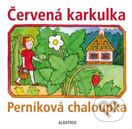 Červená karkulka a Perníková chaloupka - Lenka Vybíralová (ilustrátor), Albatros CZ, 2024