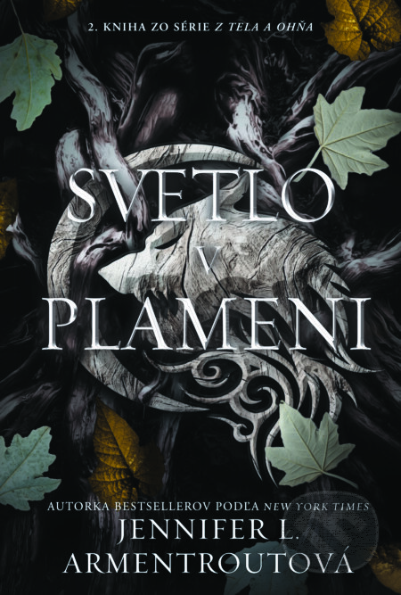 Kniha: Svetlo v plameni (Jennifer L. Armentrout), 2024 Kniha: Svetlo v plameni (Jennifer L. Armentrout), 2024