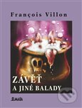 Kniha: Závěť a jiné balady (François Villon). Maťa, 2024 Kniha: Závěť a jiné balady (François Villon). Maťa, 2024