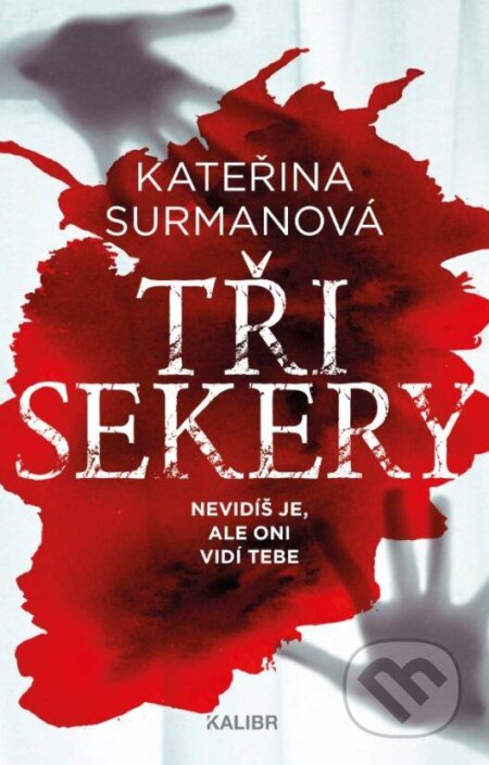 Kniha: Tři Sekery (Kateřina Surmanová). Kalibr, 2024 Kniha: Tři Sekery (Kateřina Surmanová). Kalibr, 2024