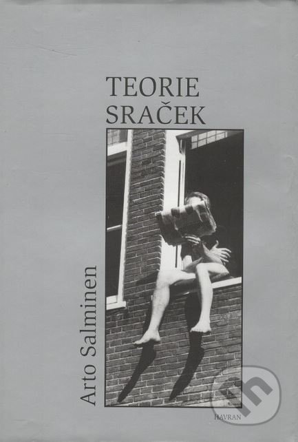 Kniha: Teorie sraček (Arto Salminen). Havran, 2006 Kniha: Teorie sraček (Arto Salminen). Havran, 2006