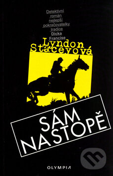 Kniha: Sám na stopě (Lyndon Stacey). Olympia, 2004 Kniha: Sám na stopě (Lyndon Stacey). Olympia, 2004