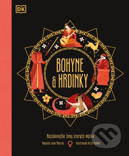 Kniha: Bohyne a hrdinky (Jean Menzies). Slovart, 2024 Kniha: Bohyne a hrdinky (Jean Menzies). Slovart, 2024