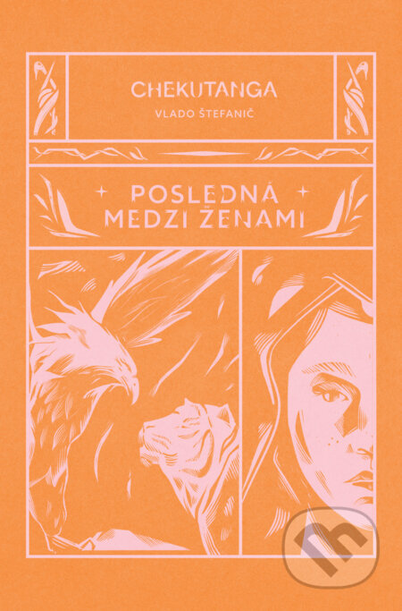 Kniha: Chekutanga 2: Posledná medzi ženami (Vladimír Štefanič). Kumran, 2024 Kniha: Chekutanga 2: Posledná medzi ženami (Vladimír Štefanič). Kumran, 2024