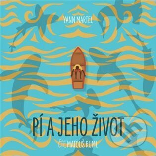 Kniha: Pí a jeho život (Yann Martel). Tympanum, 2021 Kniha: Pí a jeho život (Yann Martel). Tympanum, 2021